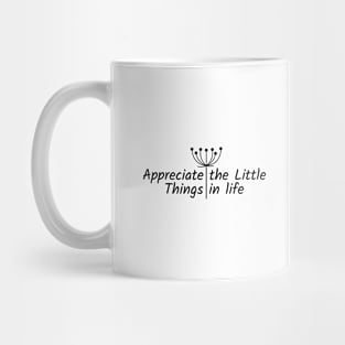 Funny Bachelor Party Appreciate the little things in life Mug